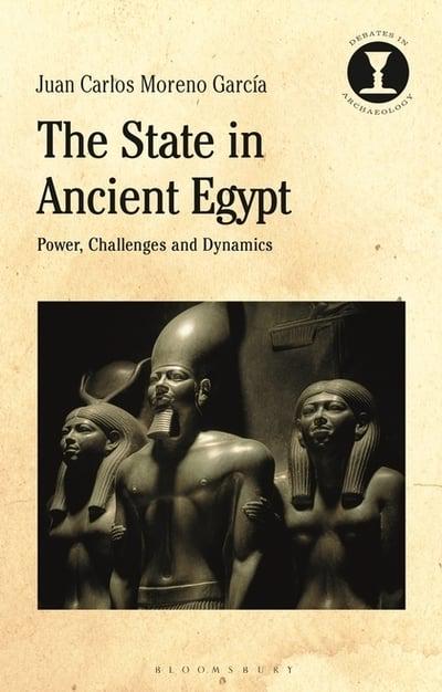 The State in Ancient Egypt. 9781350074989