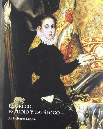 El Greco: estudio y catálogo. 9788493391461