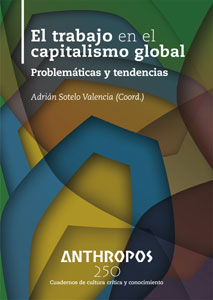 El trabajo en el capitalismo global: problemáticas y tendencias. 9788400002503