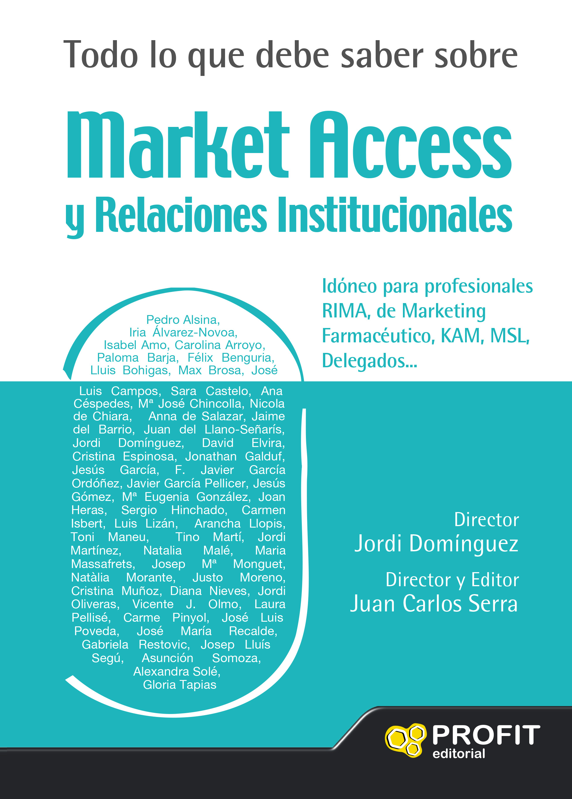 Todo lo que debe saber sobre Market Access y relaciones institucionales. 9788417942328