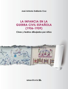 La infancia en la Guerra Civil Española (1936-1939). 9788417449865