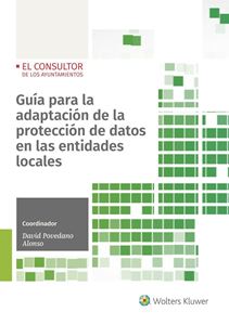 Guía para la adaptación de la protección de datos en las entidades locales. 9788470527999