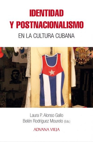Identidad y postnacionalismo en la cultura cubana. 9788494954689