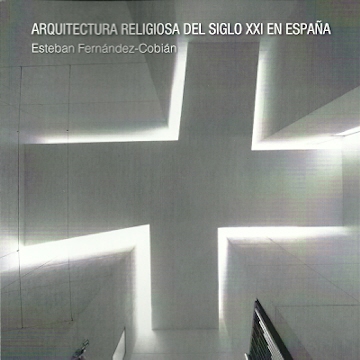 Arquitectura religiosa del siglo XXI en España. 9781643600222