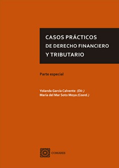Casos prácticos de Derecho Financiero y Tributario. 9788490458174