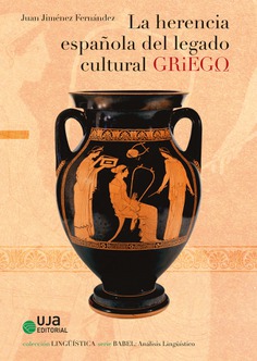 La herencia española del legado cultural griego. 9788491592532