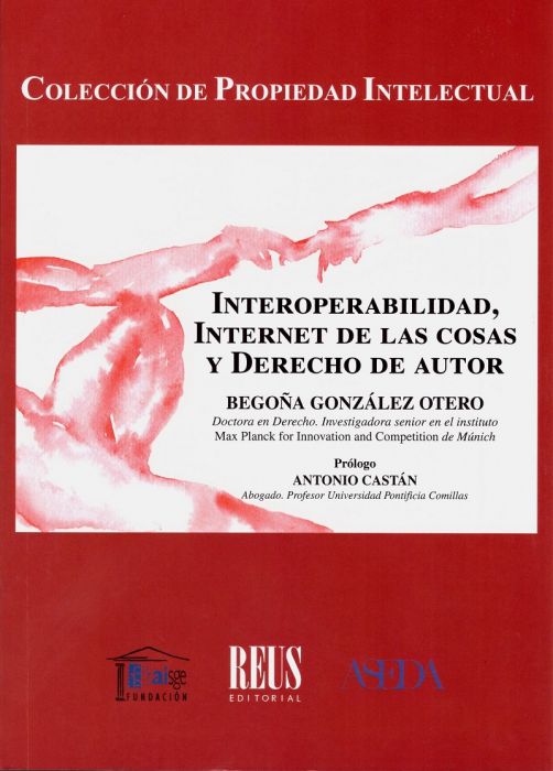 Interoperabilidad, Internet de las Cosas y Derecho de autor. 9788429021875