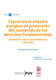 Claves en el sistema europeo de protección del contenido de los derechos fundamentales. 9788413133546