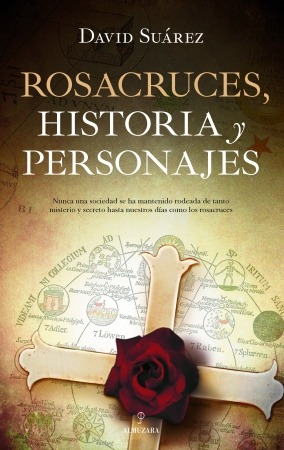 Rosacruces, historia y personajes. 9788417558697