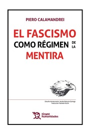 El fascismo como régimen de la mentira. 9788417508746