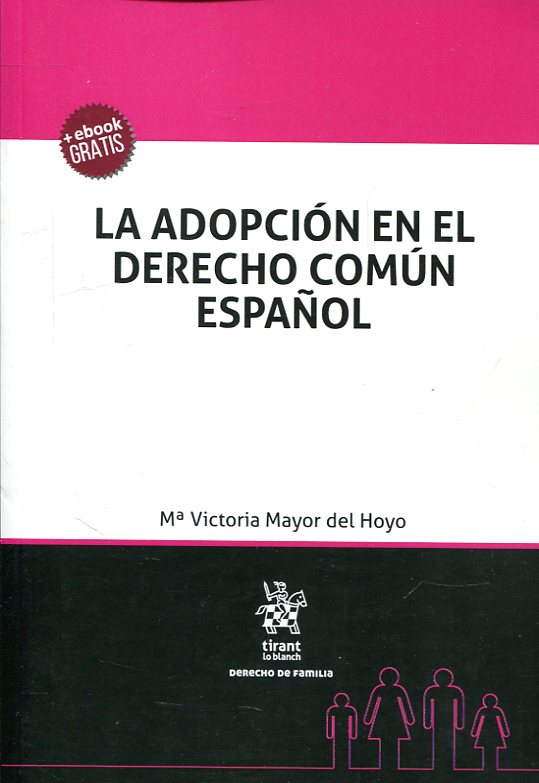 La adopción en el Derecho común español. 9788413130637