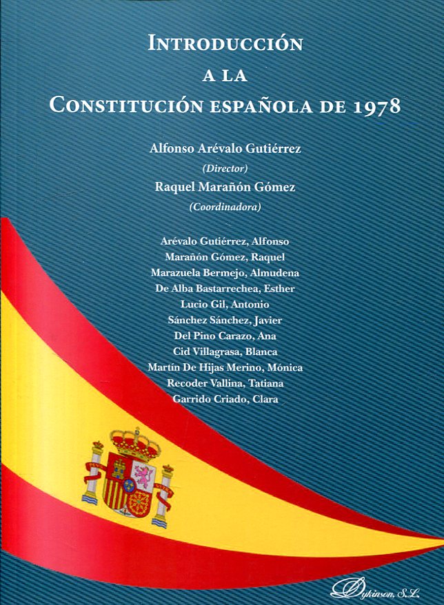 Libro: Introducción a la Constitución Española de 1978 - 9788413240206 -  Arévalo Gutiérrez, Alfonso - Marañón Gómez, Raquel - · Marcial Pons Librero
