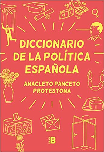 Diccionario de la política española. 9788417001629
