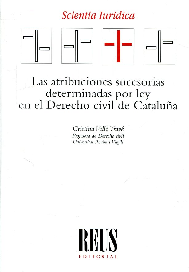 Las atribuciones sucesorias determinadas por ley en el Derecho civil de Cataluña