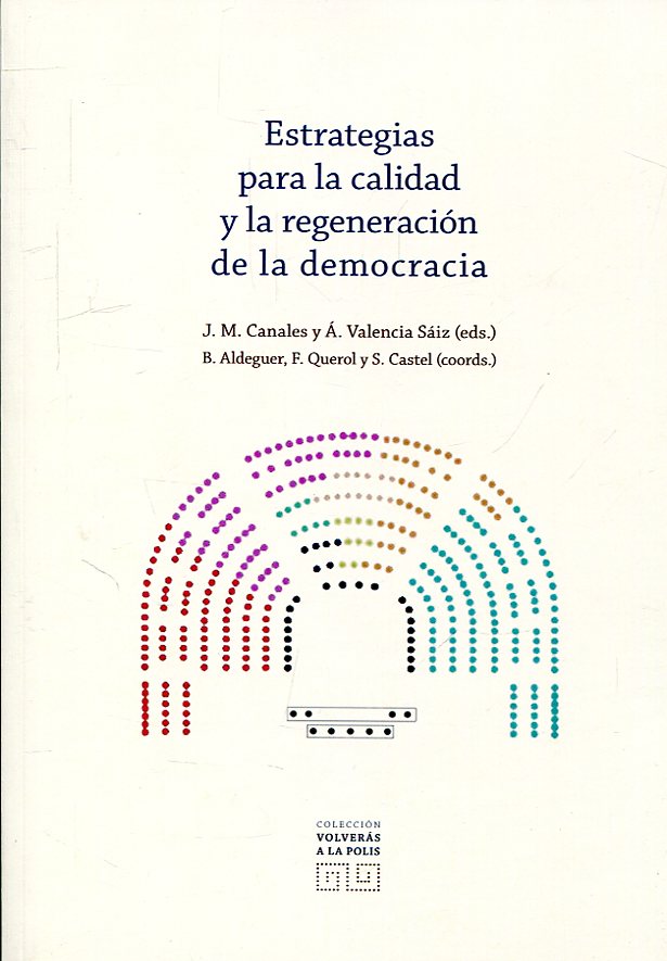 Estrategias para la calidad y la regeneración de la democracia. 9788490457771