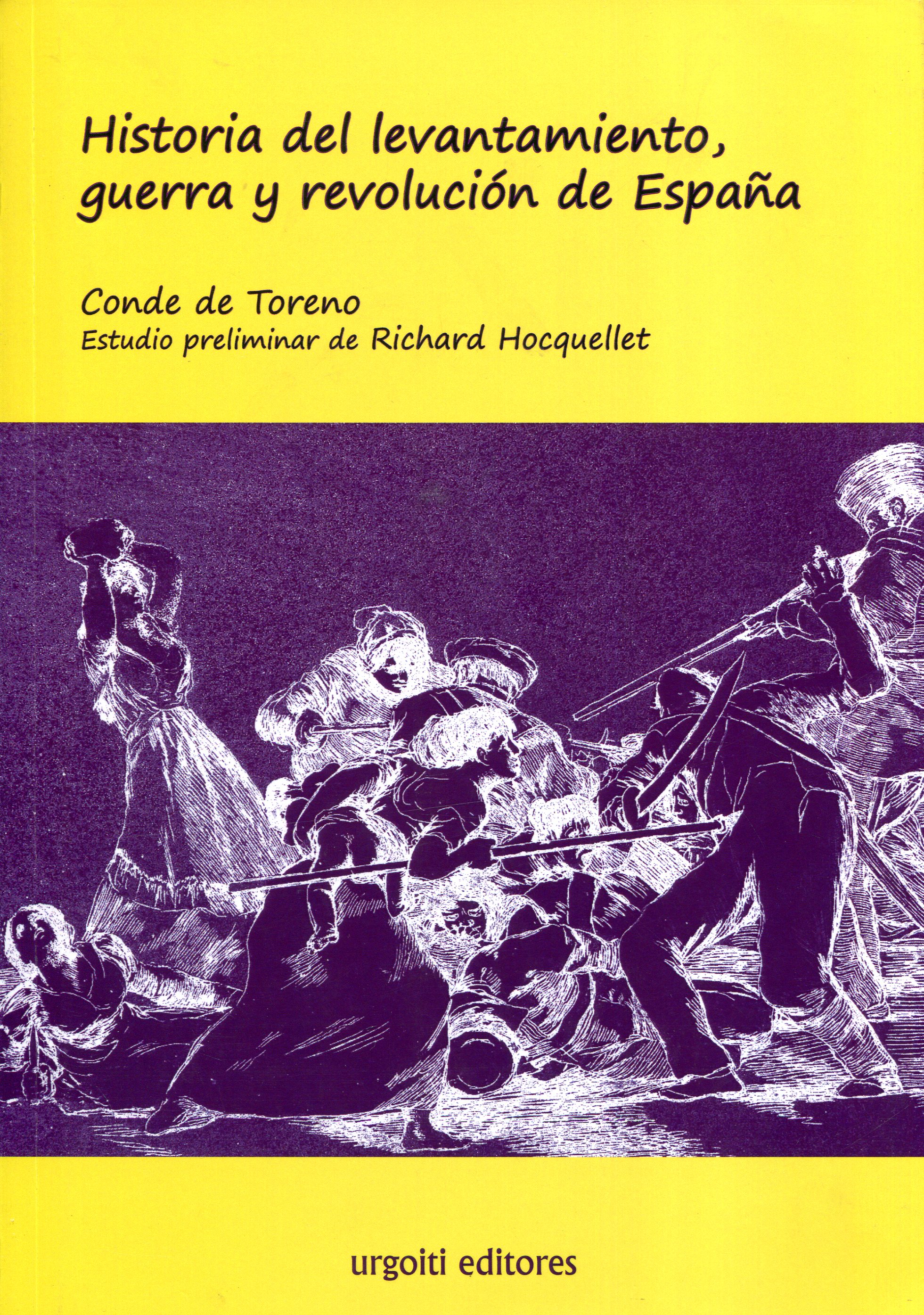 Historia del levantamiento, guerra y revolución de España. 9788494629662