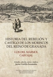 Historia del rebelión y castigo de los moriscos del Reino de Granada