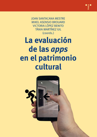 La evaluación de las apps en el patrimonio cultural. 9788417140397