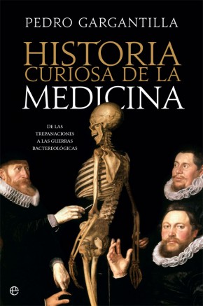 Historia curiosa de la Medicina. 9788491645146