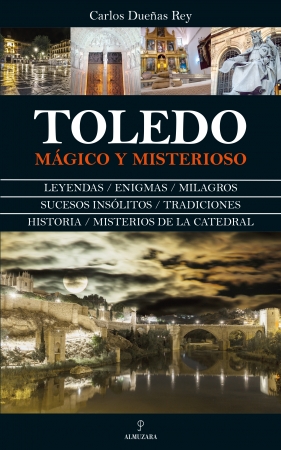 Toledo mágico y misterioso. 9788417558789