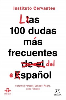 Las 100 dudas más frecuentes del español. 9788467055023