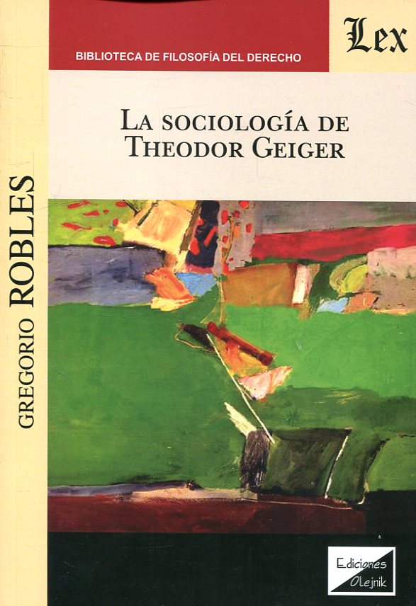 La Sociología de Theodor Geiger. 9789563923568