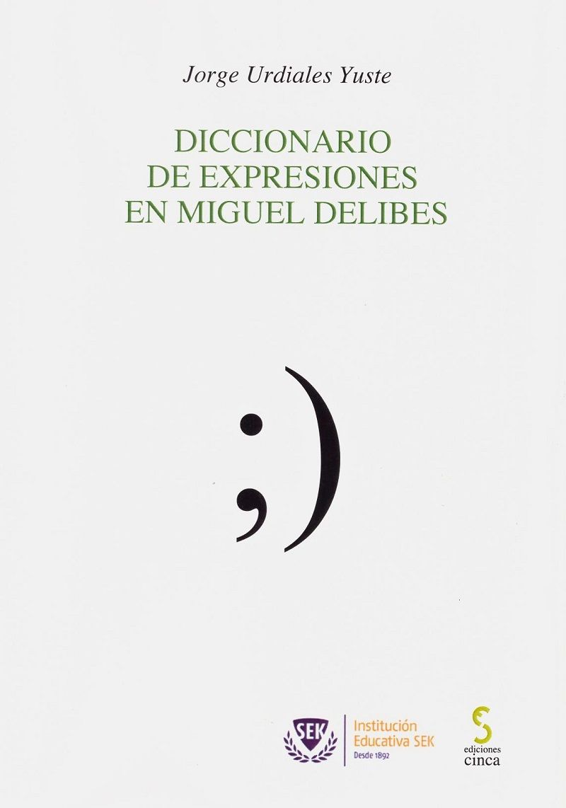 Diccionario de expresiones en Miguel Delibes. 9788416668717