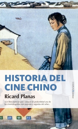 Historia del cine chino. 9788417418458