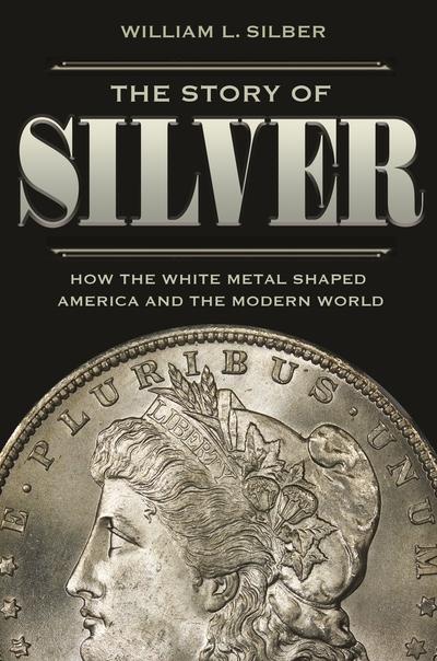 The story of silver. 9780691208695