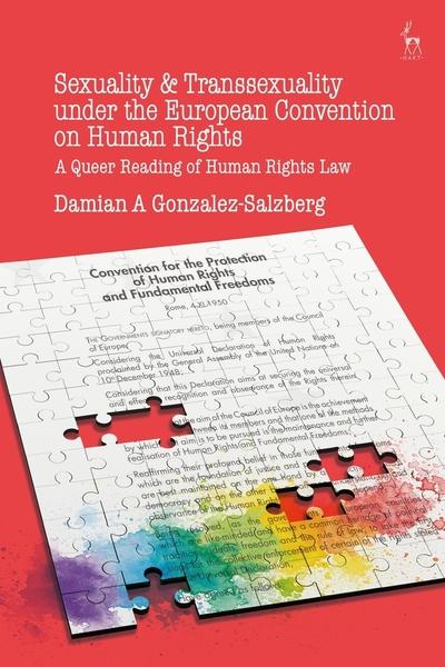 Sexuality and transsexuality under the European Convention on Human Rights. 9781509914937
