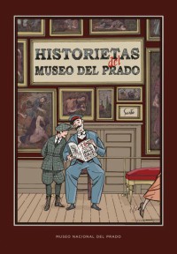 Historietas del Museo del Prado. 9788484805236