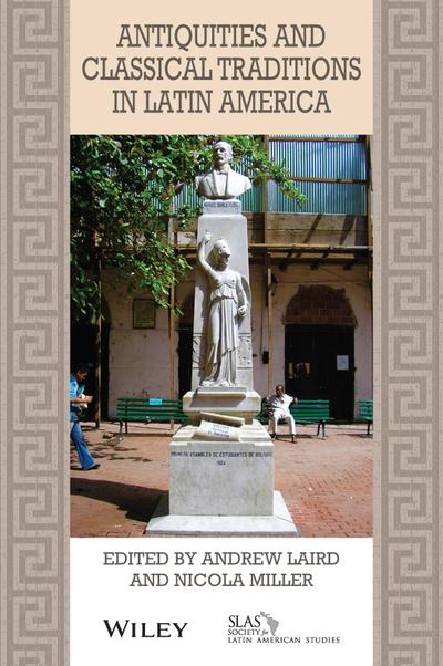 Antiquities and classical traditions in Latin America. 9781119559337