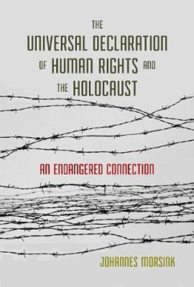 The Universal Declaration of Human Rights and the Holocaust. 9781626166295
