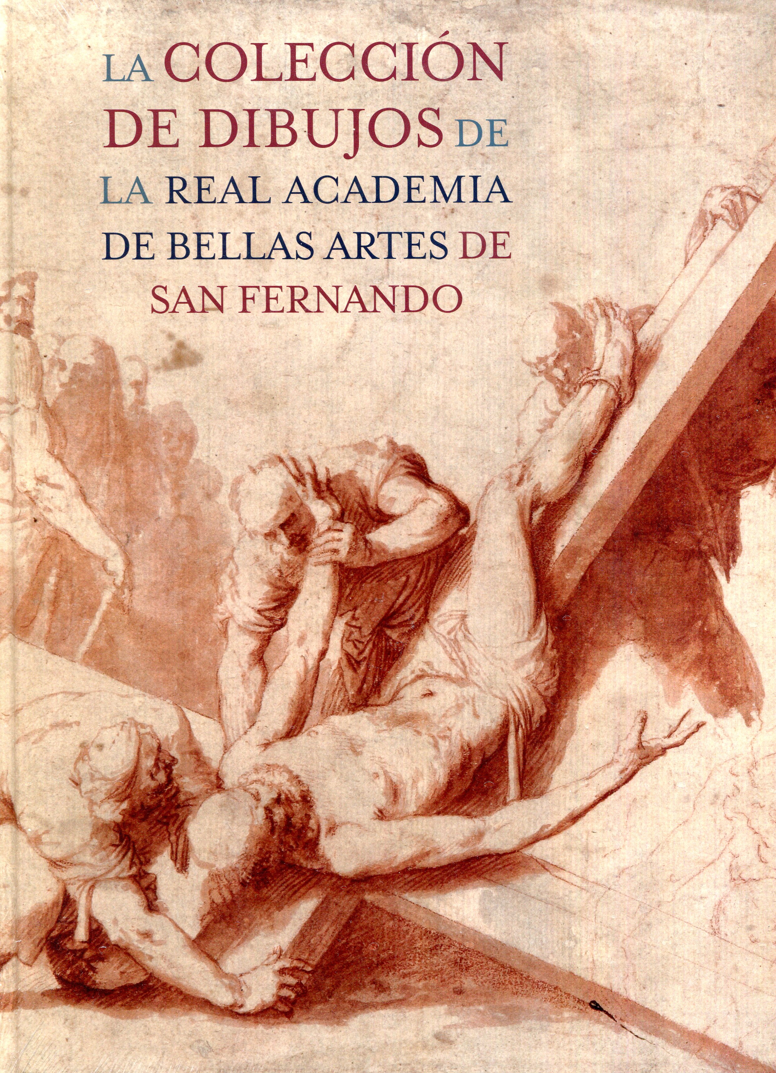 La Colección de Dibujos de la Real Academia de Bellas Artes de San Fernando. 9788496406506