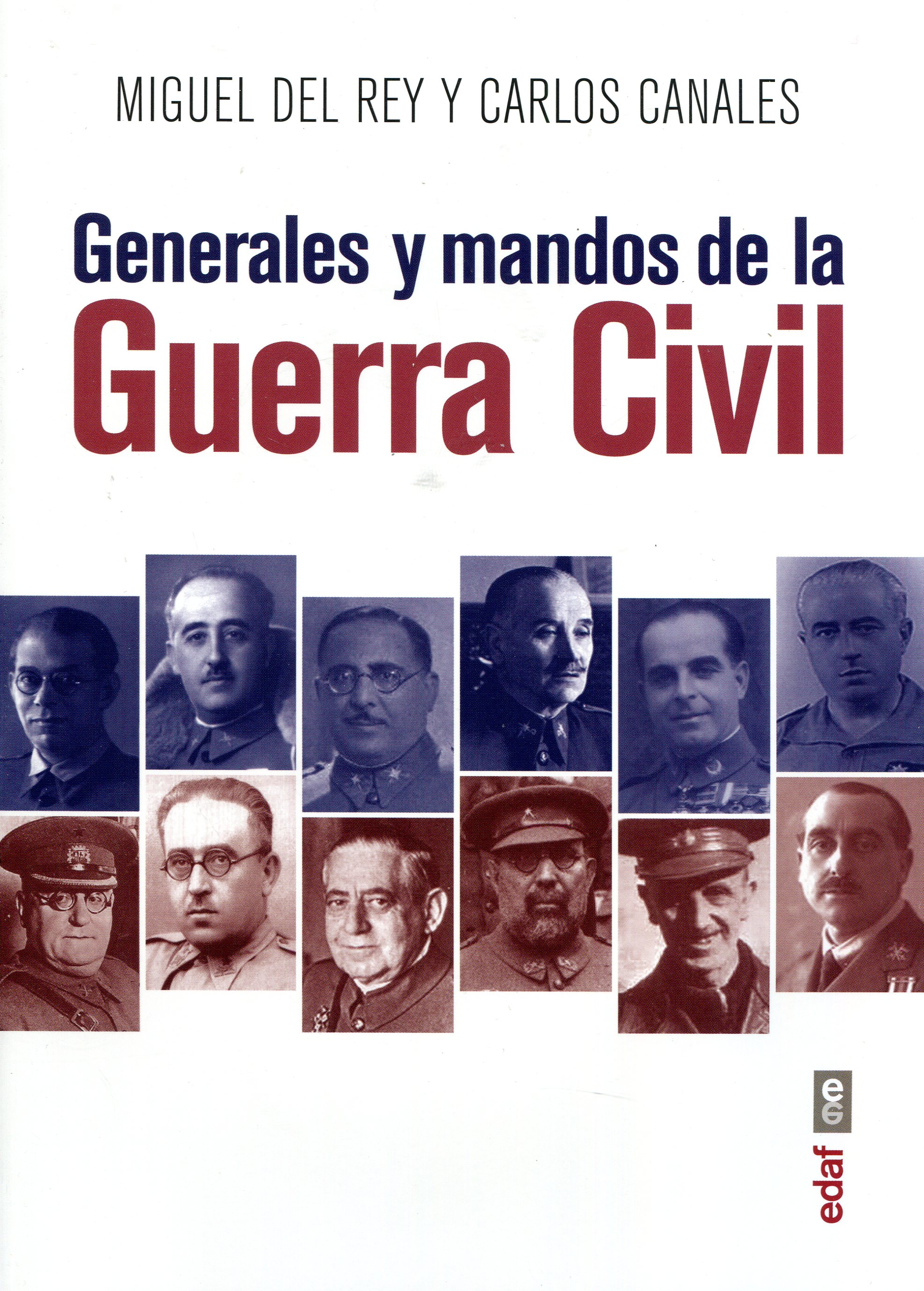 Generales y mandos de la Guerra Civil. 9788441439214