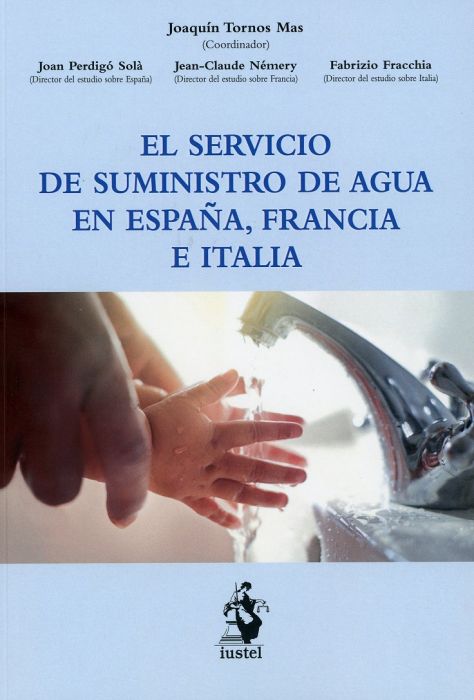 El servicio de suministro de agua en España, Francia e Italia. 9788498903645