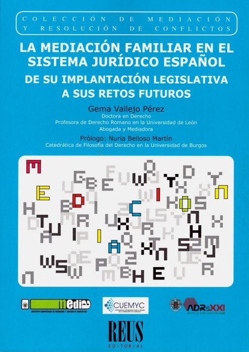 La mediación familiar en el sistema jurídico español. 9788429021264