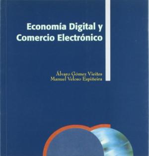 Economía digital y comercio electrónico. 9788484082040