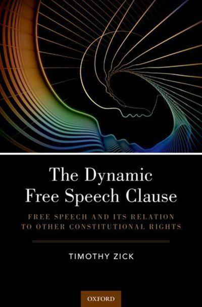 The dynamic free speech clause. 9780190841416