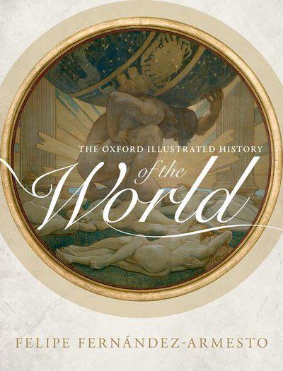 The Oxford Illustrated History of the World. 9780198752905