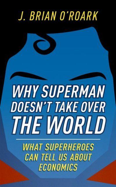Why Superman doesn't take over the world. 9780198829478