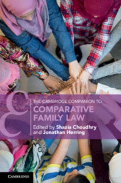 The Cambridge Companion to comparative Family Law. 9781316618059