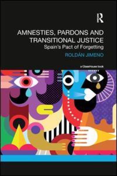 Amnesties, pardons and transitional justice
