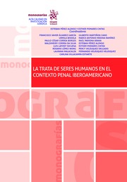 La trata de seres humanos en el contexto penal iberoamericano. 9788491908777
