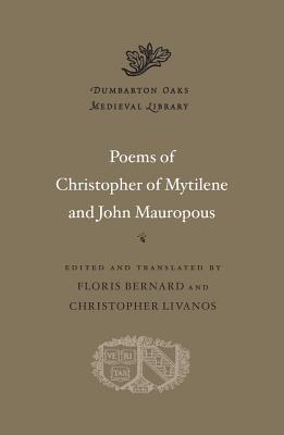 The poems of Christopher of Mytilene and John Mauropous. 9780674736986
