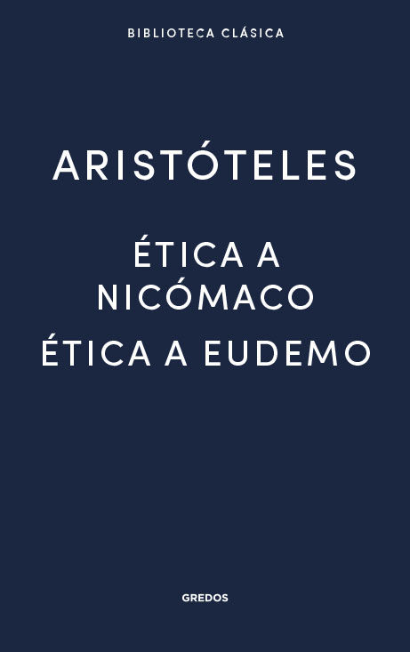 Ética a Nicómaco; Ética a Eudemo. 9788424938918
