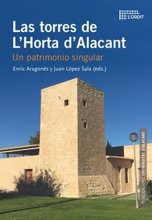 Las torres de L'Horta d'Alacant. 9788497175425