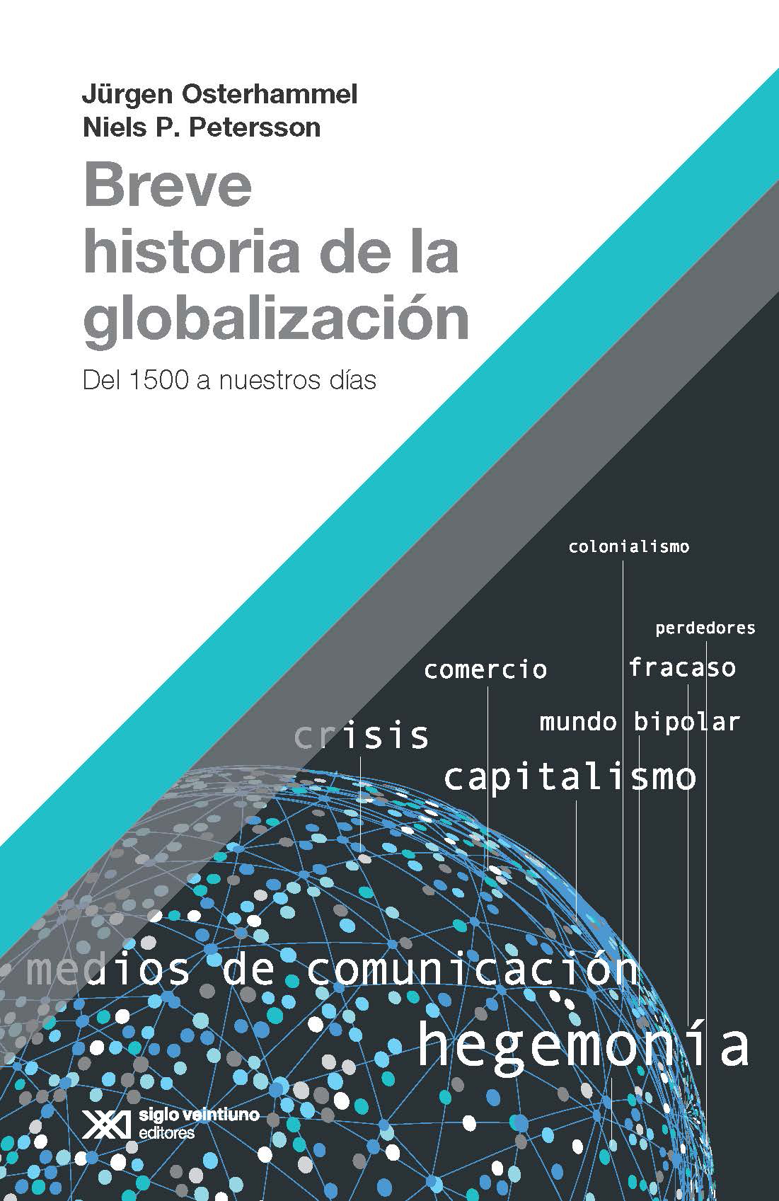 Breve historia de la Globalización. 9789876298988