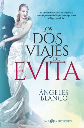 Los dos viajes de Evita. 9788491645498