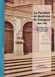 La Facultad de Medicina de Zaragoza 1868-1908